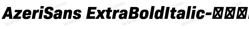 AzeriSans ExtraBoldItalic字体转换